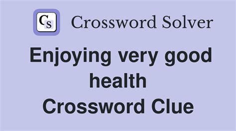 in good health crossword clue|in good health crossword clue 4 letters.